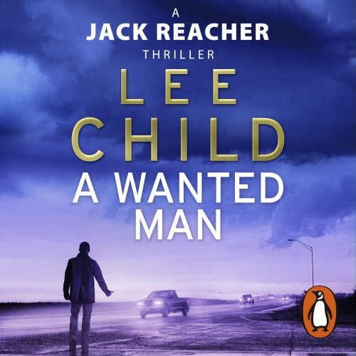Book cover of A Wanted Man by Lee Child