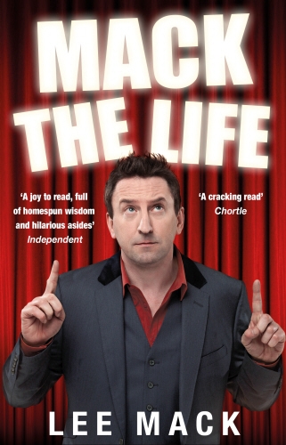 Book cover of Mack The Life by Lee Mack