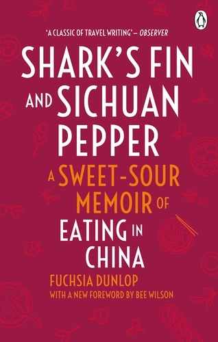 Book cover of Shark's Fin and Sichuan Pepper by Fuchsia Dunlop