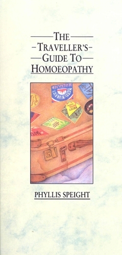 Book cover of The Traveller's Guide to Homoeopathy by Phyllis Speight