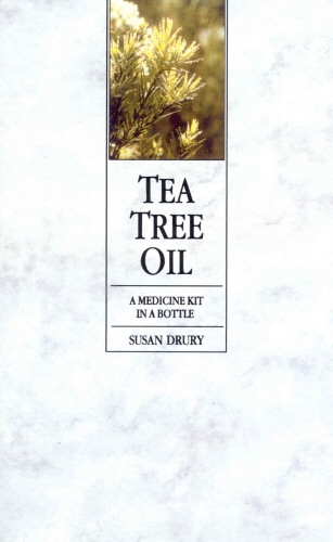 Book cover of Tea Tree Oil by Susan Drury