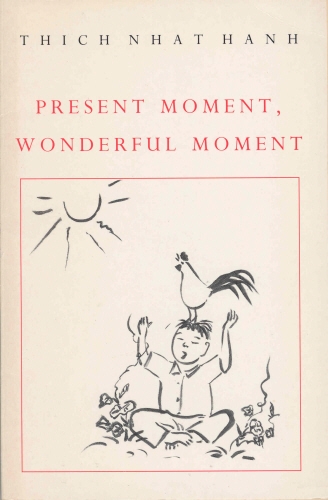 Book cover of Present Moment, Wonderful Moment by Thich Nhat Hanh