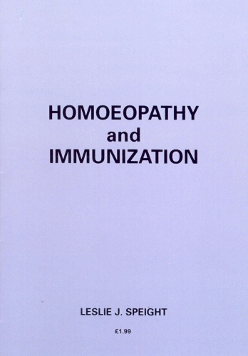 Book cover of Homoeopathy And Immunization by Leslie J Speight