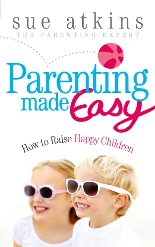 Book cover of Parenting Made Easy by Sue Atkins