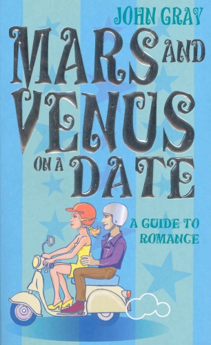 Book cover of Mars And Venus On A Date by John Gray