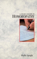 Book cover of A Study Course In Homoeopathy by Phyllis Speight