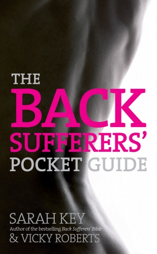 Book cover of The Back Sufferers' Pocket Guide by Sarah Key, Vicky Roberts