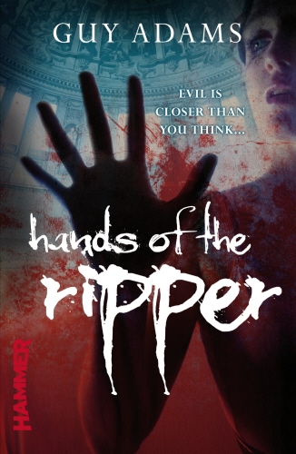 Book cover of Hands of the Ripper by Guy Adams