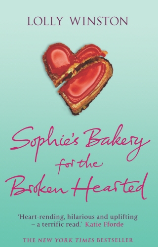 Book cover of Sophie's Bakery for the Broken Hearted by Lolly Winston
