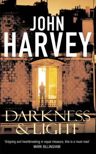 Book cover of Darkness and Light by John Harvey