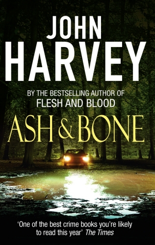 Book cover of Ash And Bone by John Harvey