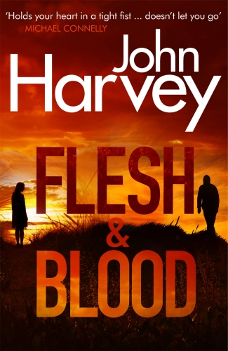 Book cover of Flesh And Blood by John Harvey