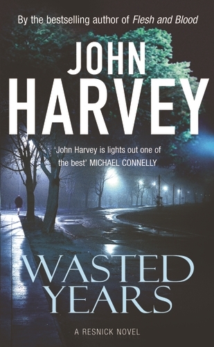 Book cover of Wasted Years by John Harvey