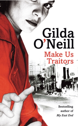 Book cover of Make Us Traitors by Gilda O'Neill