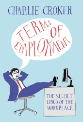 Book cover of Terms of Employment by Charlie Croker
