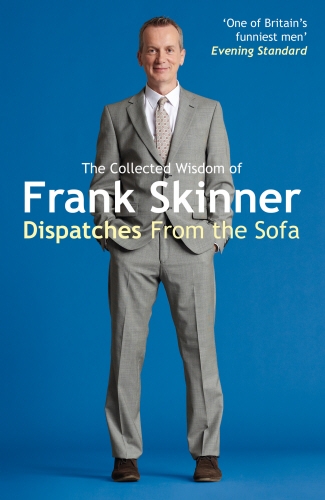 Book cover of Dispatches From the Sofa by Frank Skinner