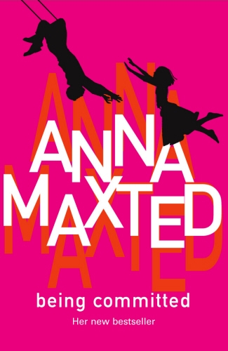 Book cover of Being Committed by Anna Maxted