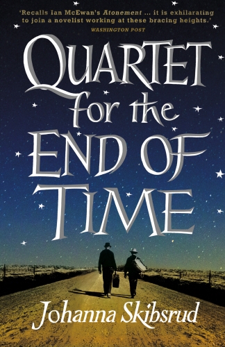 Book cover of Quartet for the End of Time by Johanna Skibsrud