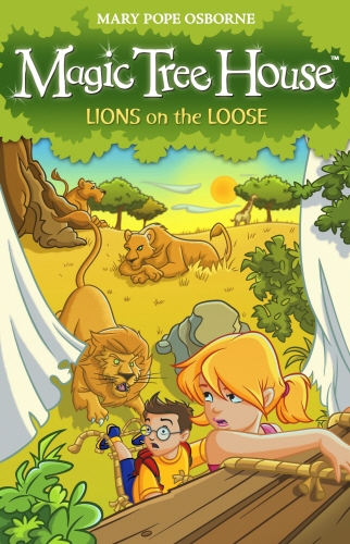 Book cover of Magic Tree House 11: Lions on the Loose by Mary Pope Osborne