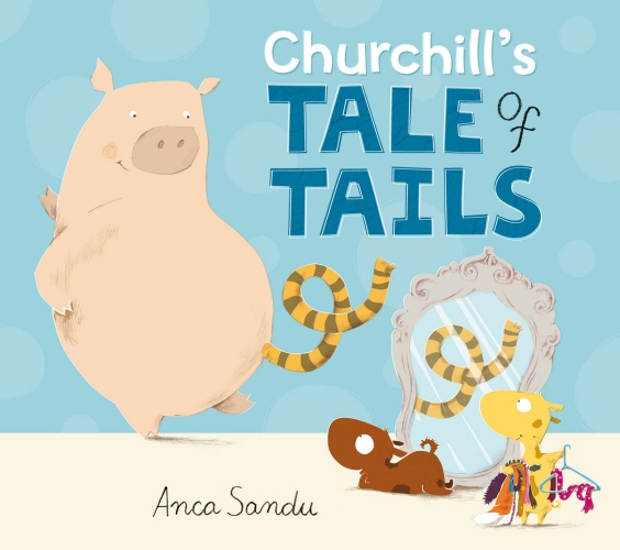 Book cover of Churchill's Tale of Tails by Anca Sandu