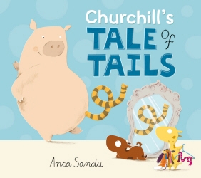 Book cover of Churchill's Tale of Tails by Anca Sandu