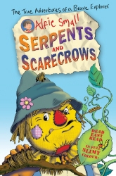Book cover of Alfie Small: Serpents and Scarecrows by Alfie Small