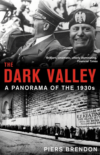 Book cover of The Dark Valley by Piers Brendon