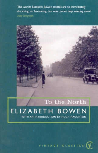Book cover of To The North by Elizabeth Bowen