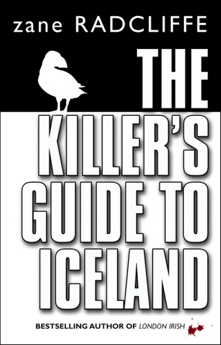 Book cover of The Killer's Guide To Iceland by Zane Radcliffe