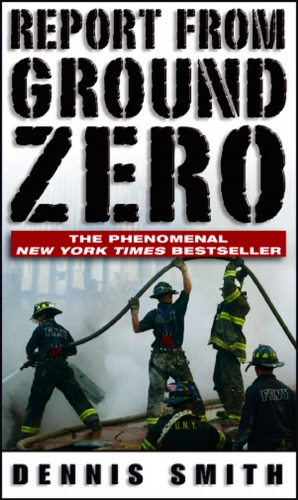 Book cover of Report From Ground Zero by Dennis Smith
