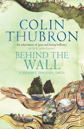 Book cover of Behind The Wall by Colin Thubron