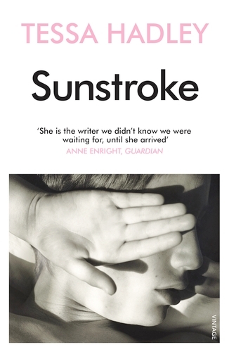 Book cover of Sunstroke and Other Stories by Tessa Hadley