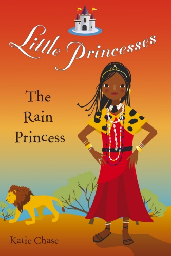Book cover of Little Princesses: The Rain Princess by Katie Chase