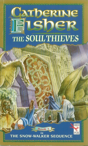 Book cover of The Soul Thieves by Catherine Fisher