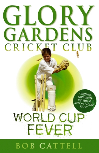 Book cover of Glory Gardens 4 - World Cup Fever by Bob Cattell