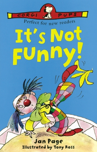 Book cover of It's Not Funny! by Jan Page