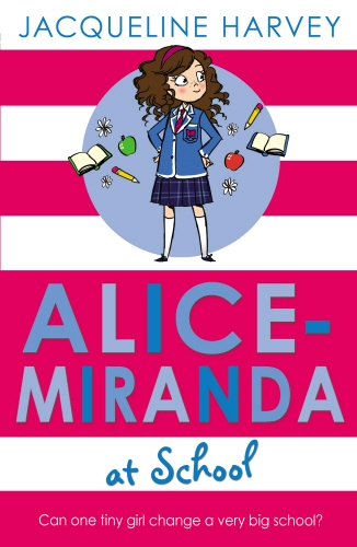 Book cover of Alice-Miranda at School by Jacqueline Harvey