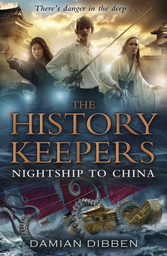 Book cover of The History Keepers: Nightship to China by Damian Dibben