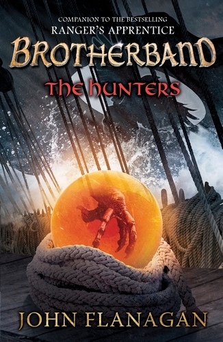 Book cover of The Hunters (Brotherband Book 3) by John Flanagan