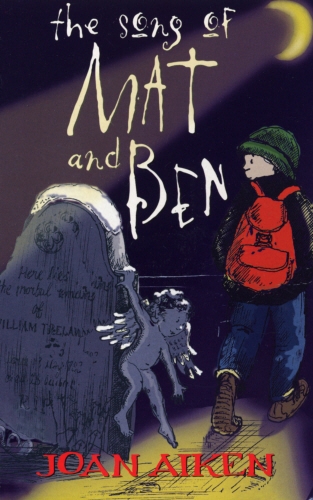 Book cover of The Song Of Mat And Ben by Joan Aiken