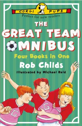 Book cover of The Great Team Omnibus by Rob Childs