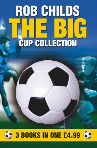 Book cover of Big Cup Collection Omnibus by Rob Childs