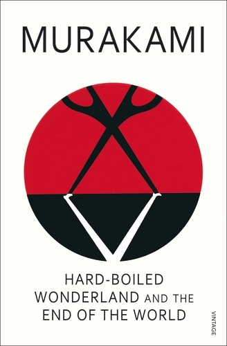 Book cover of Hard-Boiled Wonderland and the End of the World by Haruki Murakami