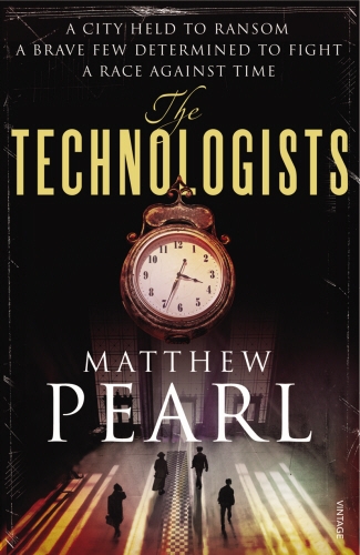 Book cover of The Technologists by Matthew Pearl