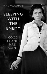 Book cover of Sleeping With the Enemy: Coco Chanel, Nazi Agent by Hal Vaughan