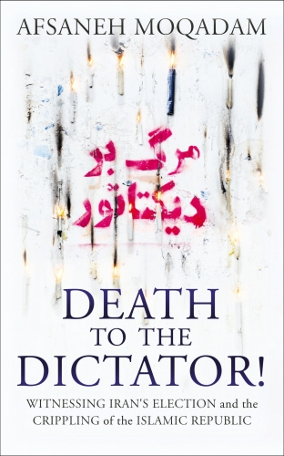 Book cover of Death to the Dictator! by Afsaneh Moqadam