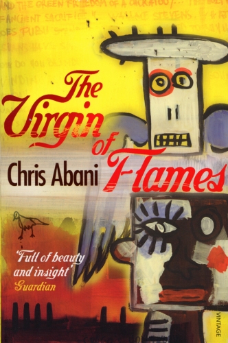 Book cover of The Virgin of Flames by Chris Abani
