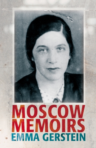 Book cover of Moscow Memoirs by Emma Gerstein