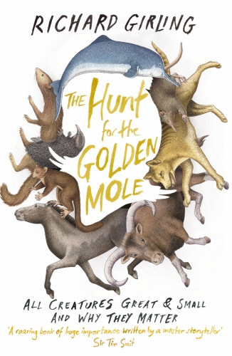 Book cover of The Hunt for the Golden Mole by Richard Girling