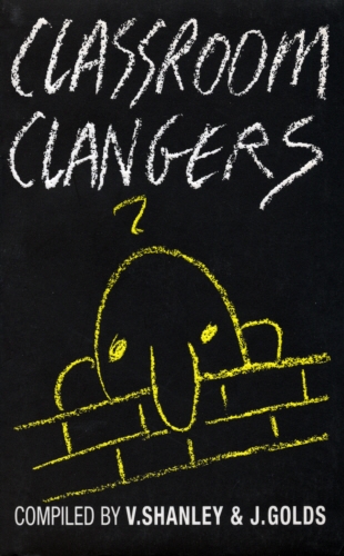 Book cover of Classroom Clangers by Vincent Shanley, John Golds